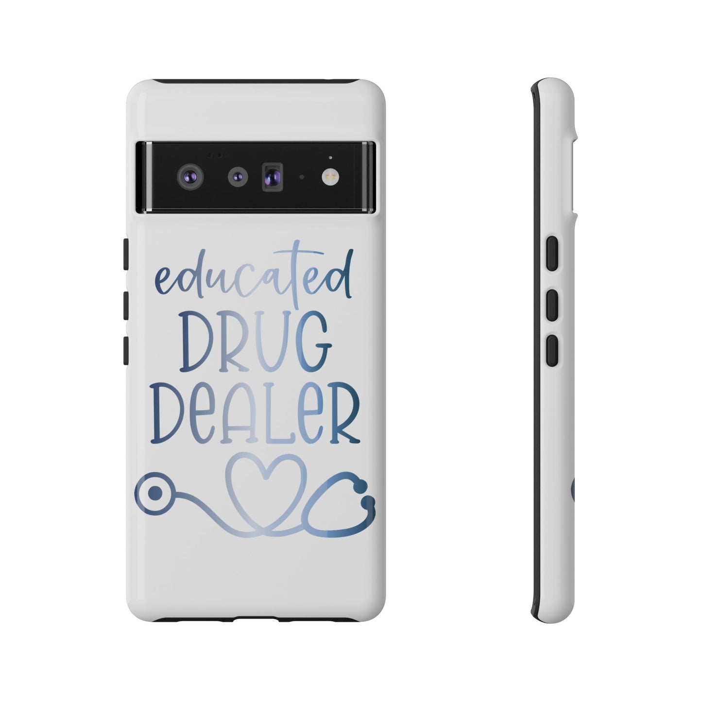 Google Pixel Tough Case - Educated Drug Dealer - White