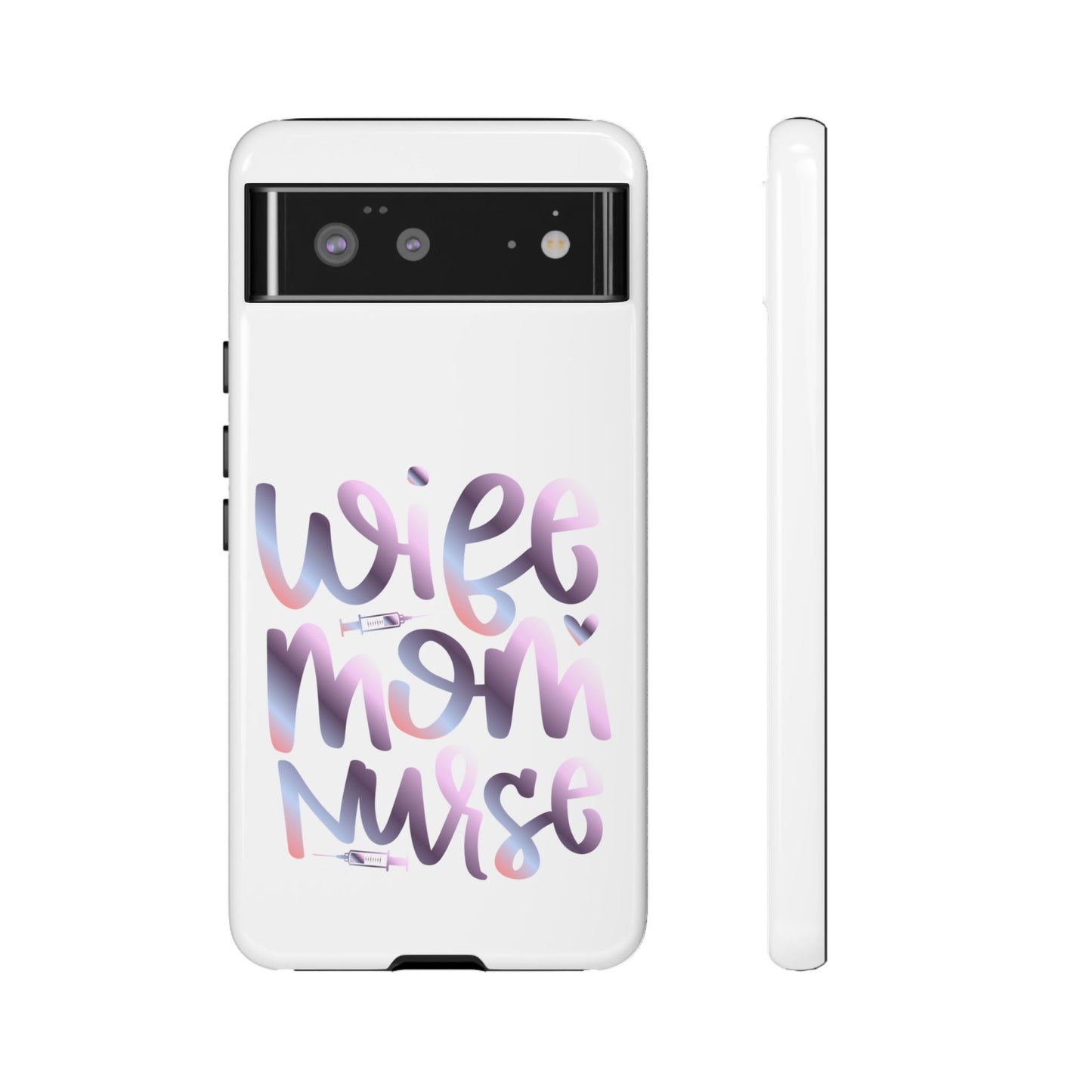 Google Pixel Tough Case - Wife Mom Nurse - White