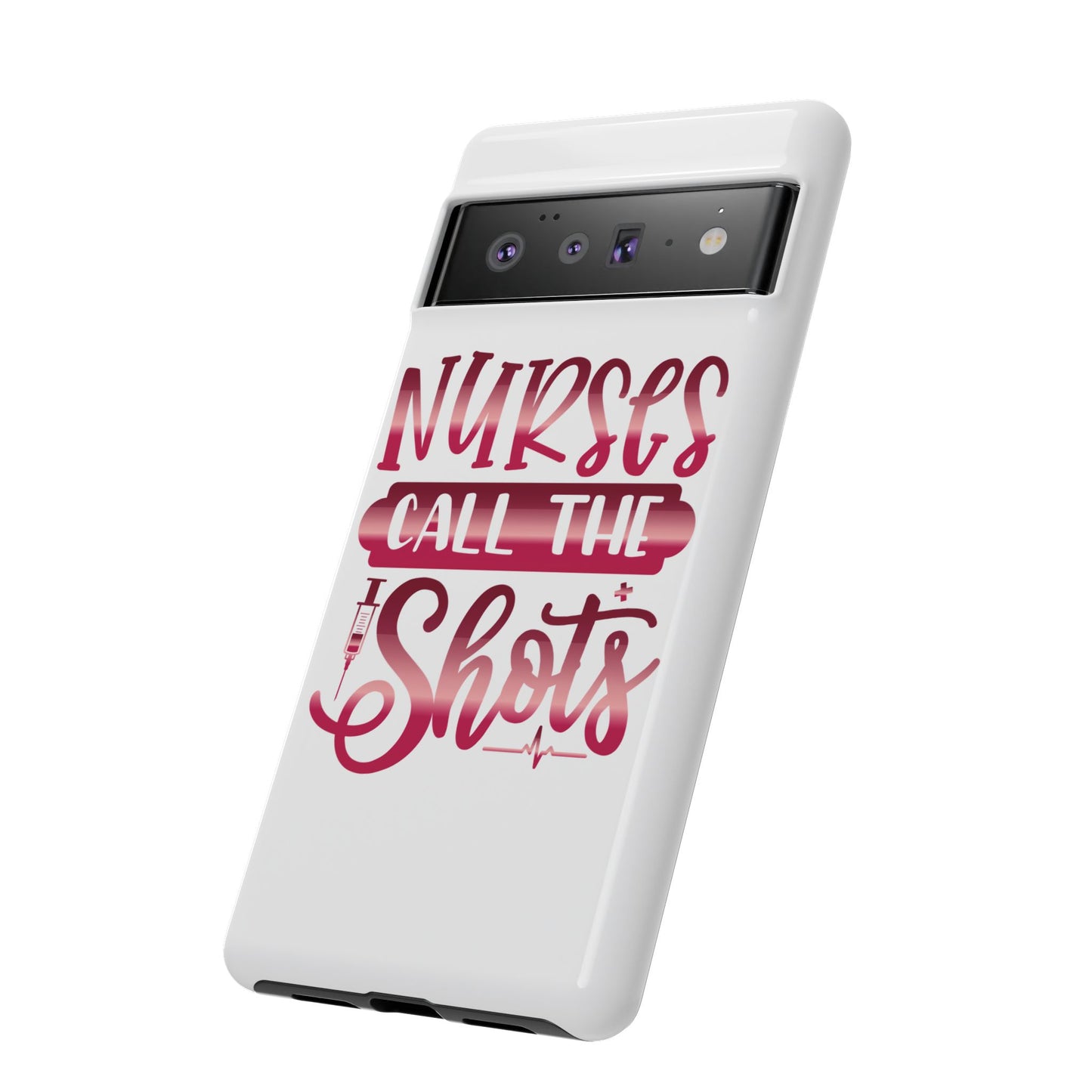 Google Pixel Tough Case - Nurses Call The Shots - White