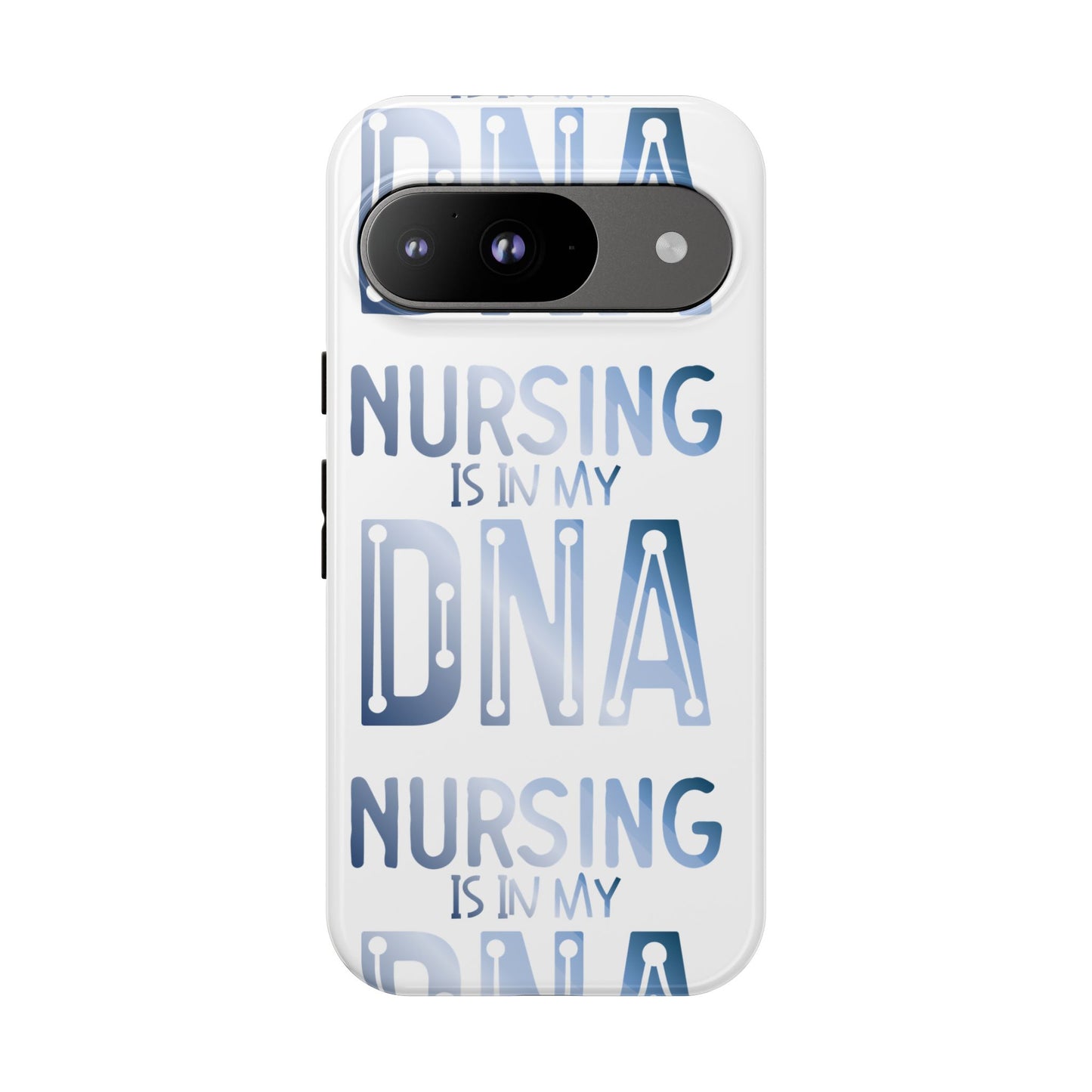Google Pixel Tough Case - Nursing is in my DNA - White