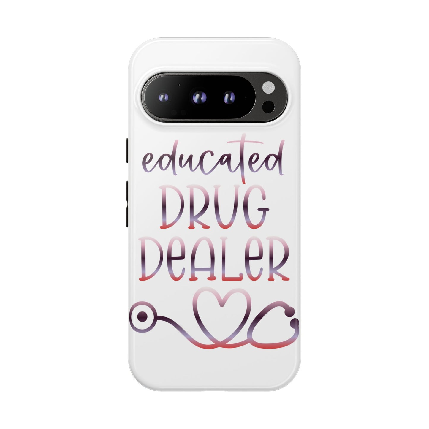 Google Pixel Tough Case - Educated Drug Dealer - White