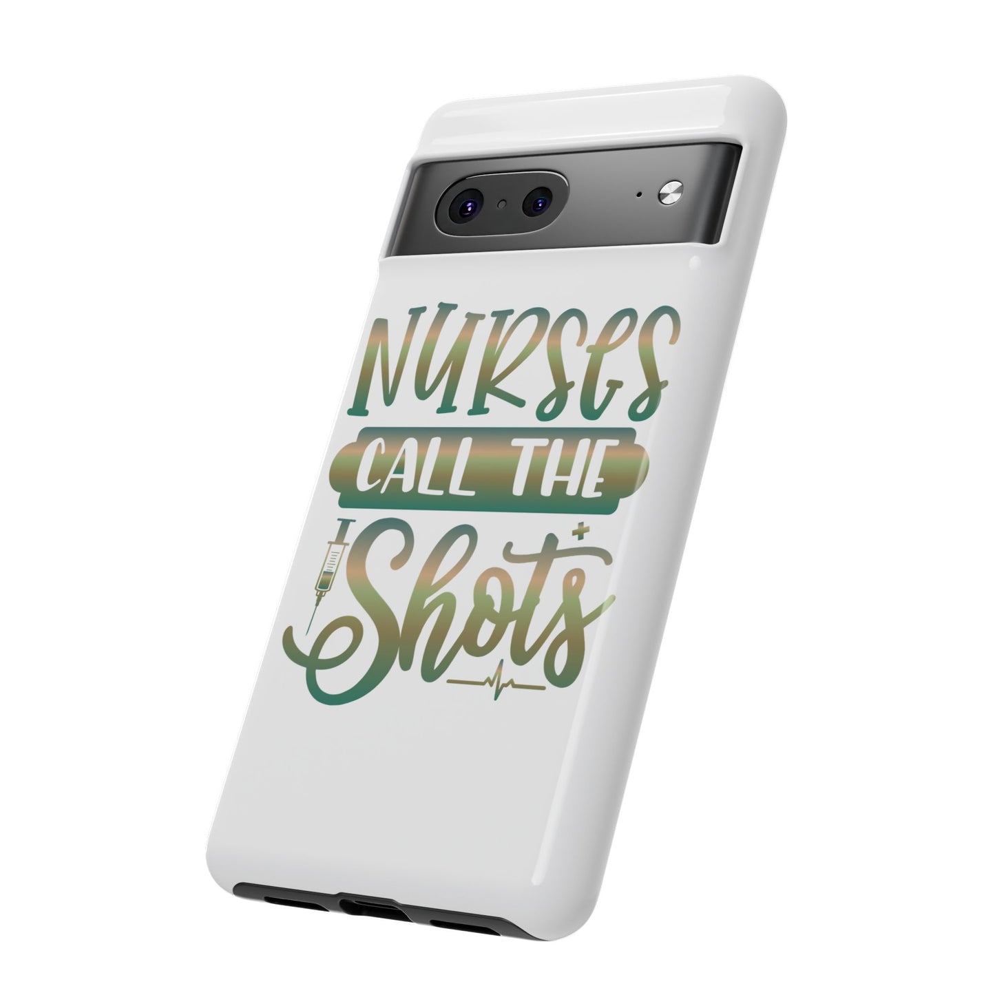 Google Pixel Tough Case - Nurses Call The Shots - White