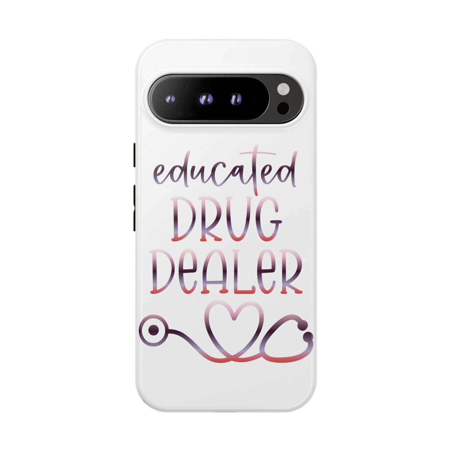 Google Pixel Tough Case - Educated Drug Dealer - White