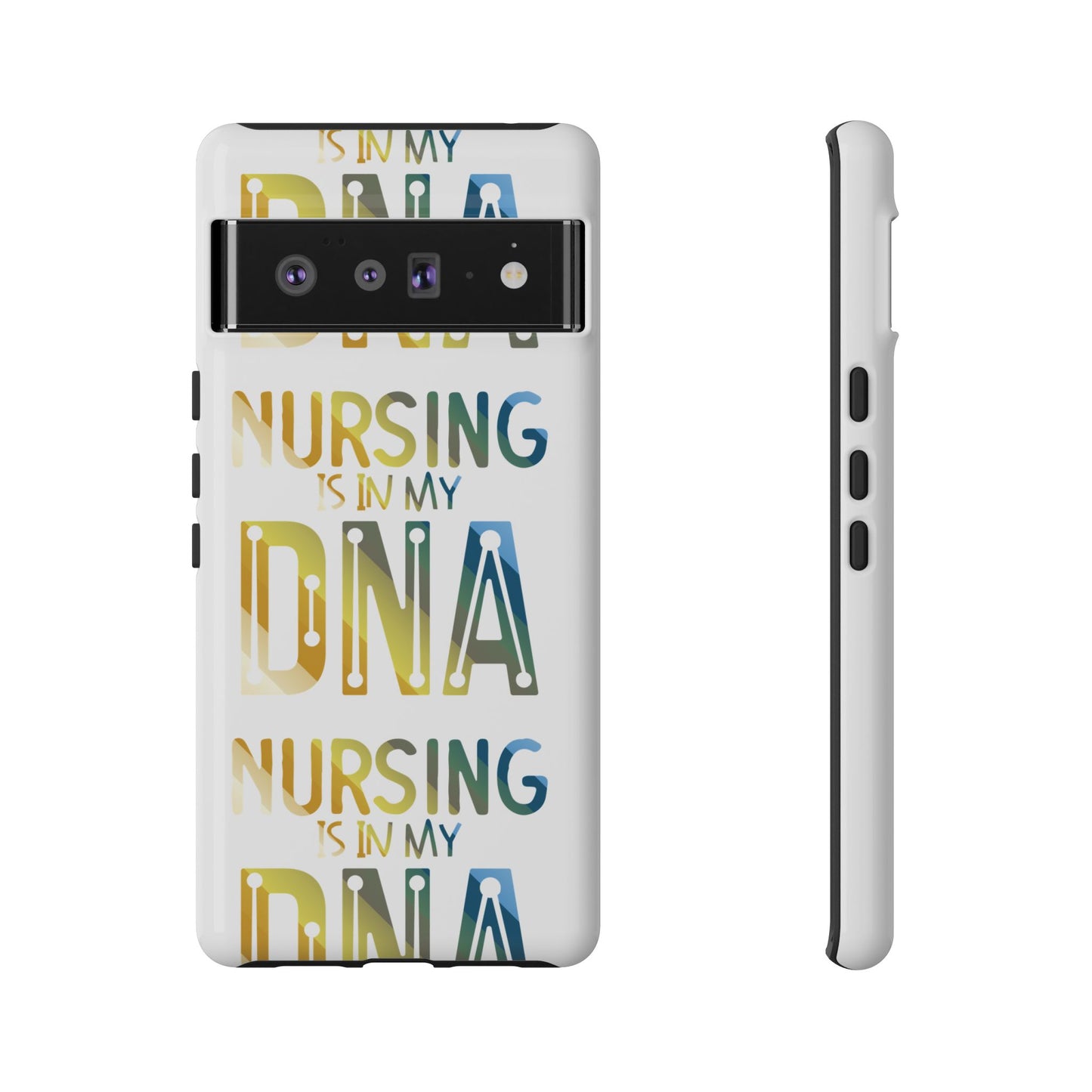 Google Pixel Tough Case - Nursing is in my DNA - White