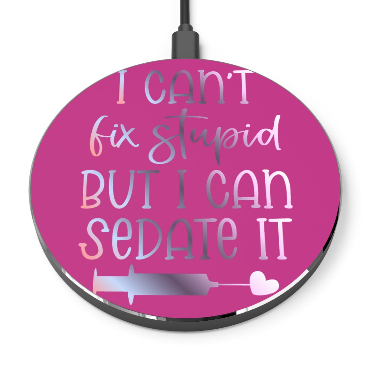 Can't Fix Stupid Wireless Charger | Fast Charging Pad for Healthcare Professionals