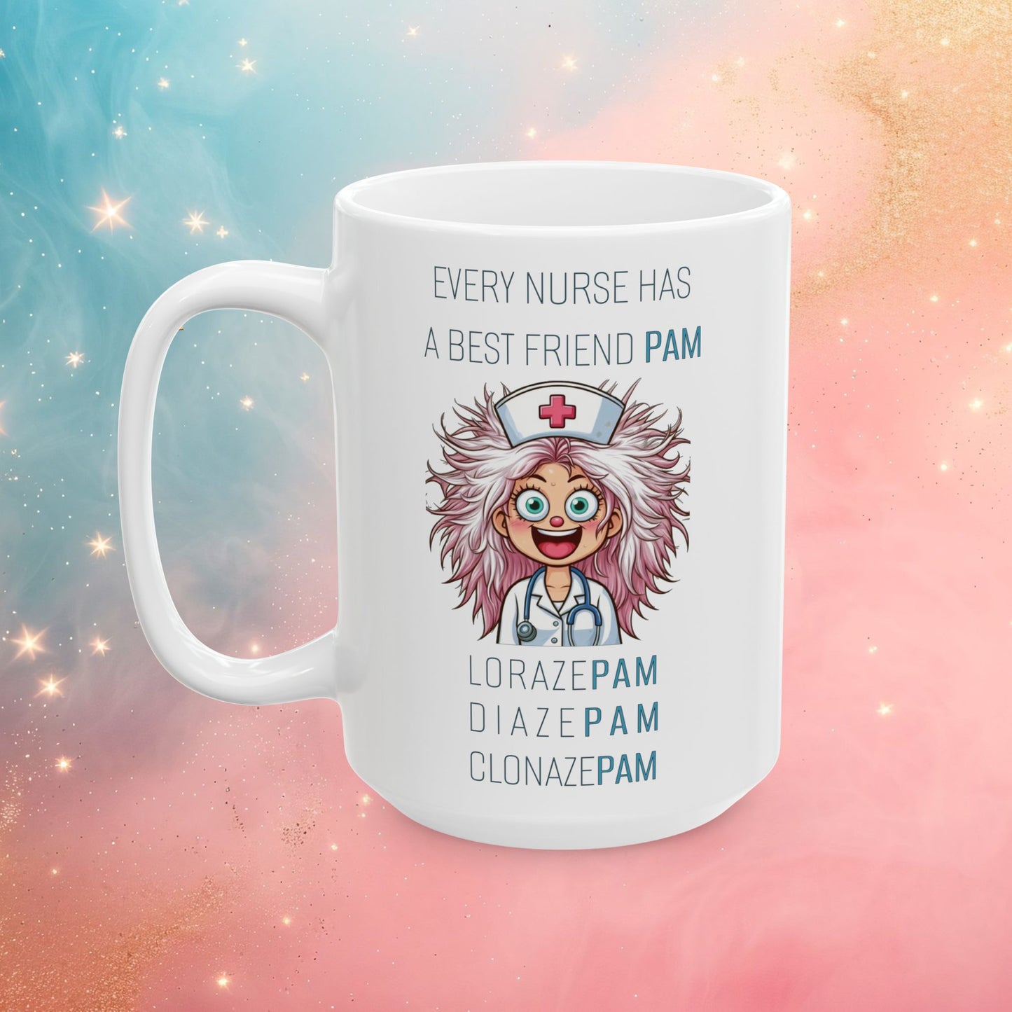 Nurses Best Friend PAM (1) Ceramic Mug, (11oz, 15oz)
