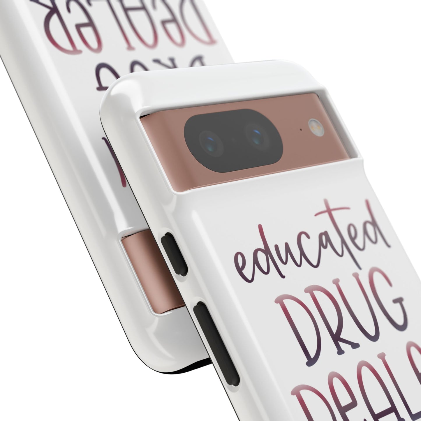 Google Pixel Tough Case - Educated Drug Dealer - White