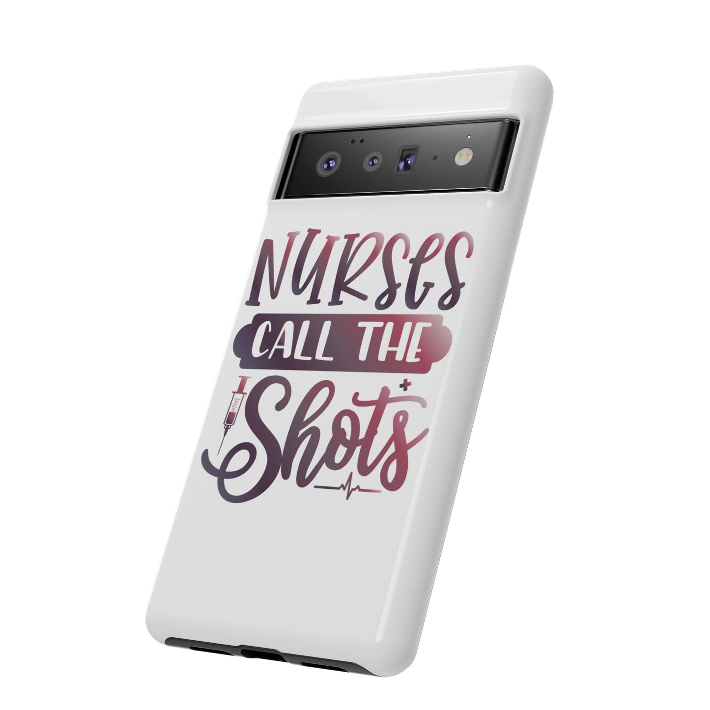 Google Pixel Tough Case - Nurses Call The Shots - White