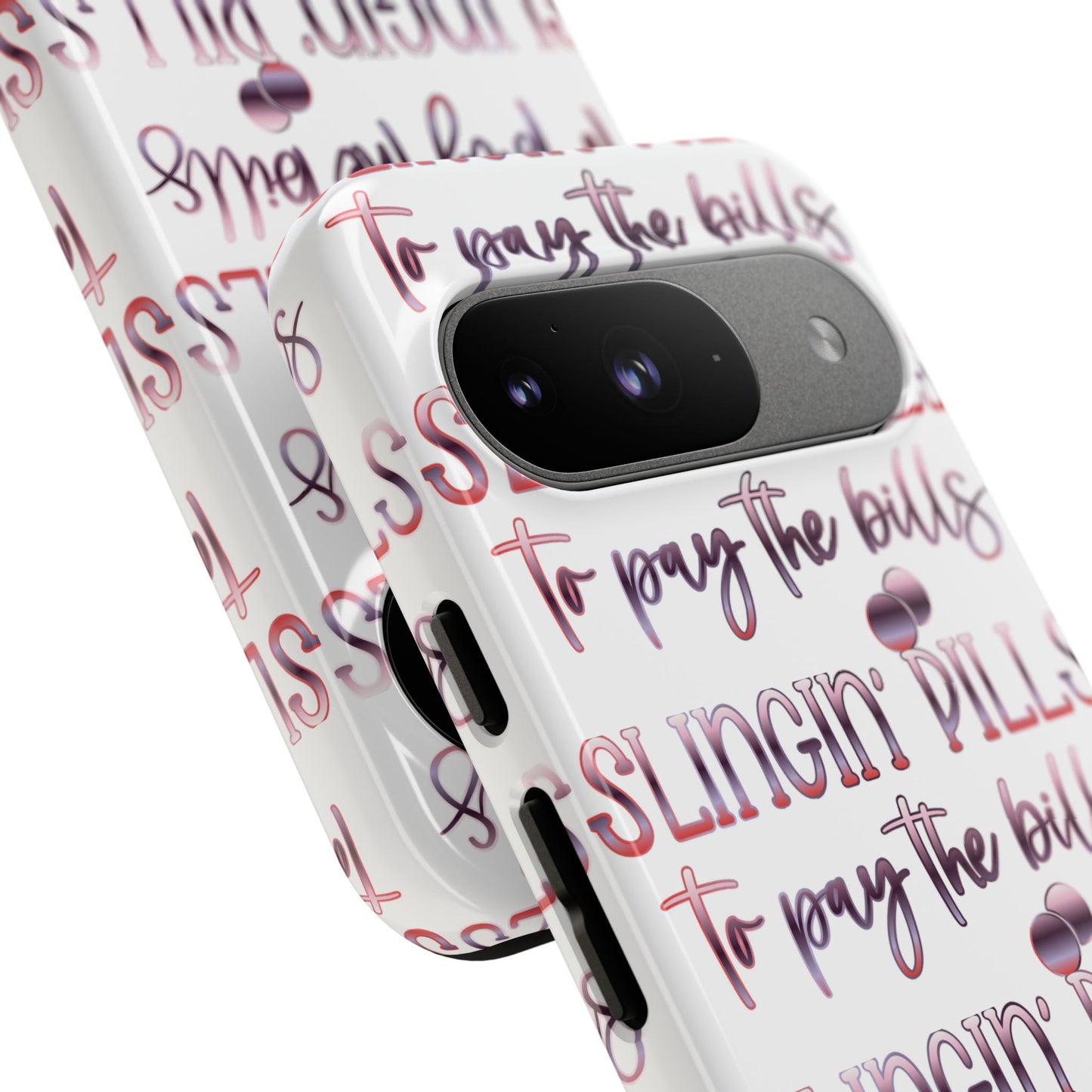 Google Pixel Tough Case - Slingin Pills to Pay The Bills - White