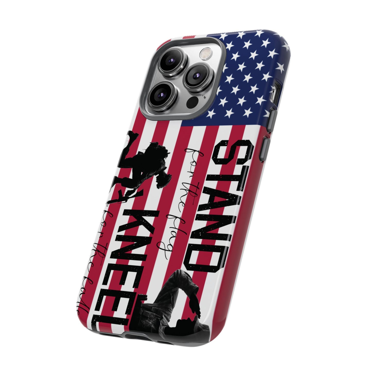 Military iPhone Tough Case - Stand for the Flage, Kneel for the fallen