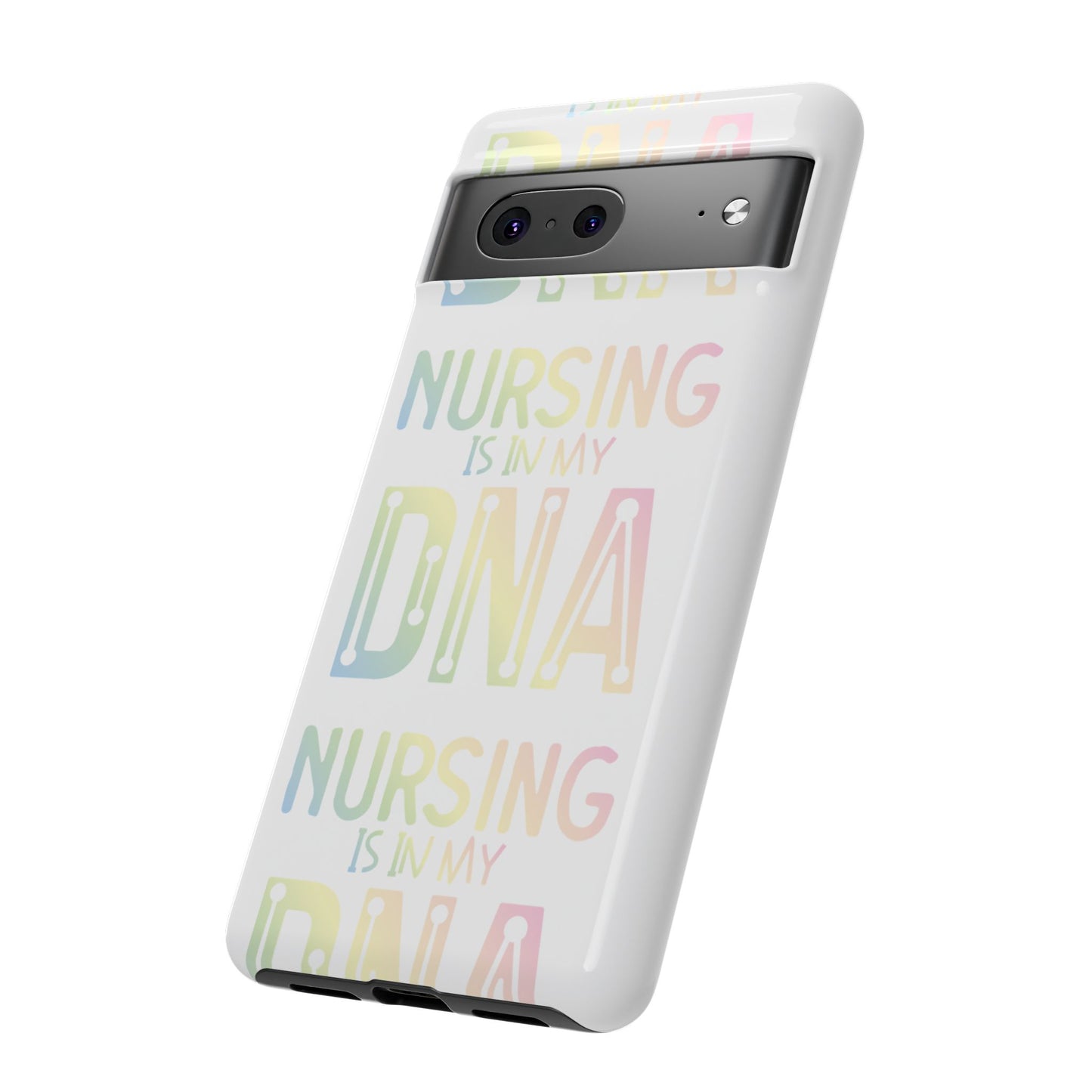 Google Pixel Tough Case - Nursing is in my DNA - White