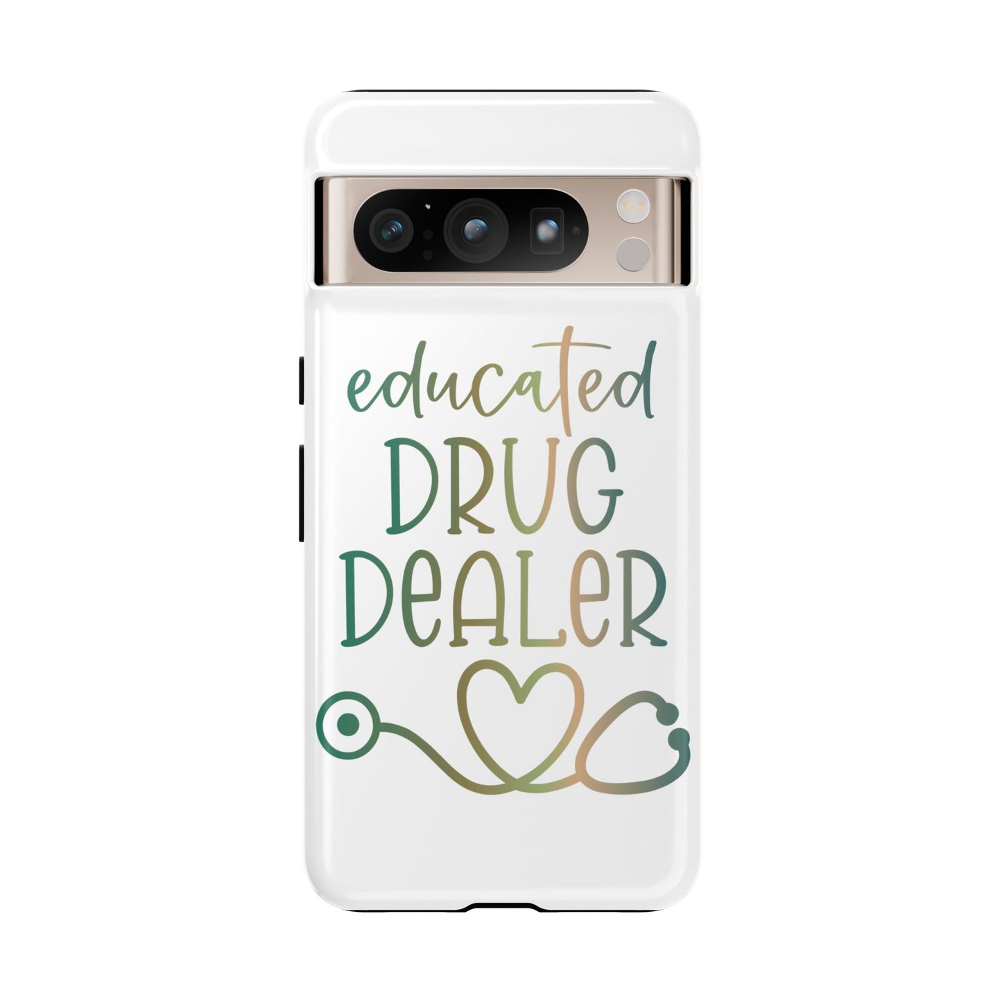 Google Pixel Tough Case - Educated Drug Dealer - White