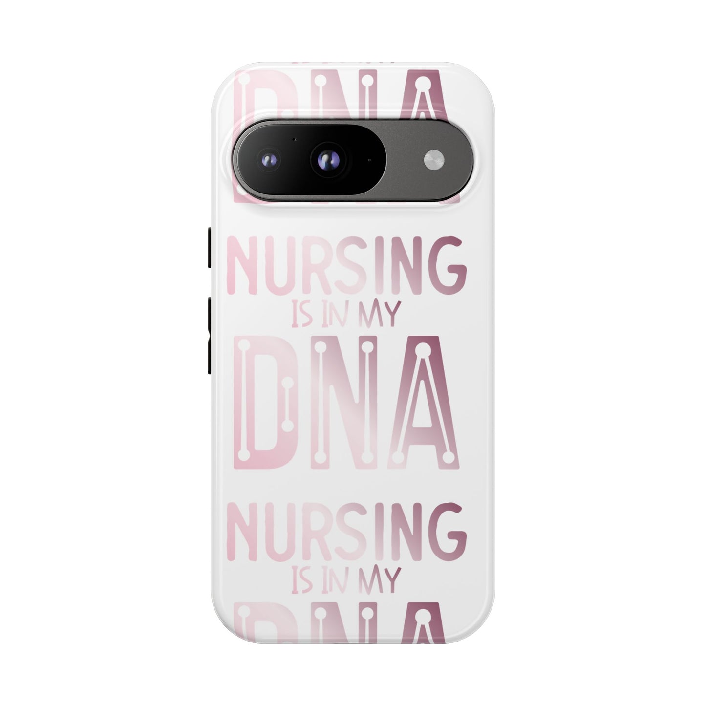 Google Pixel Tough Case - Nursing is in my DNA - White