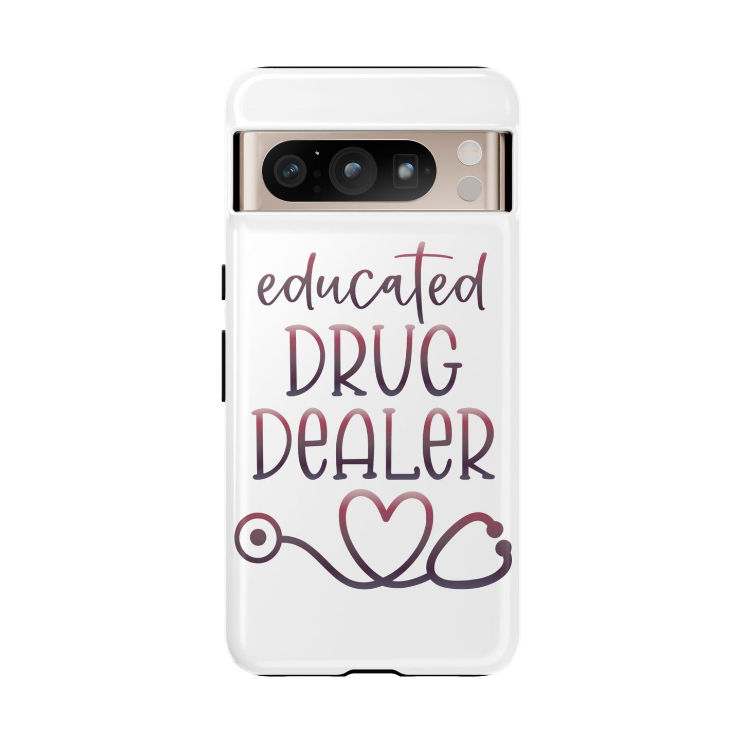 Google Pixel Tough Case - Educated Drug Dealer - White