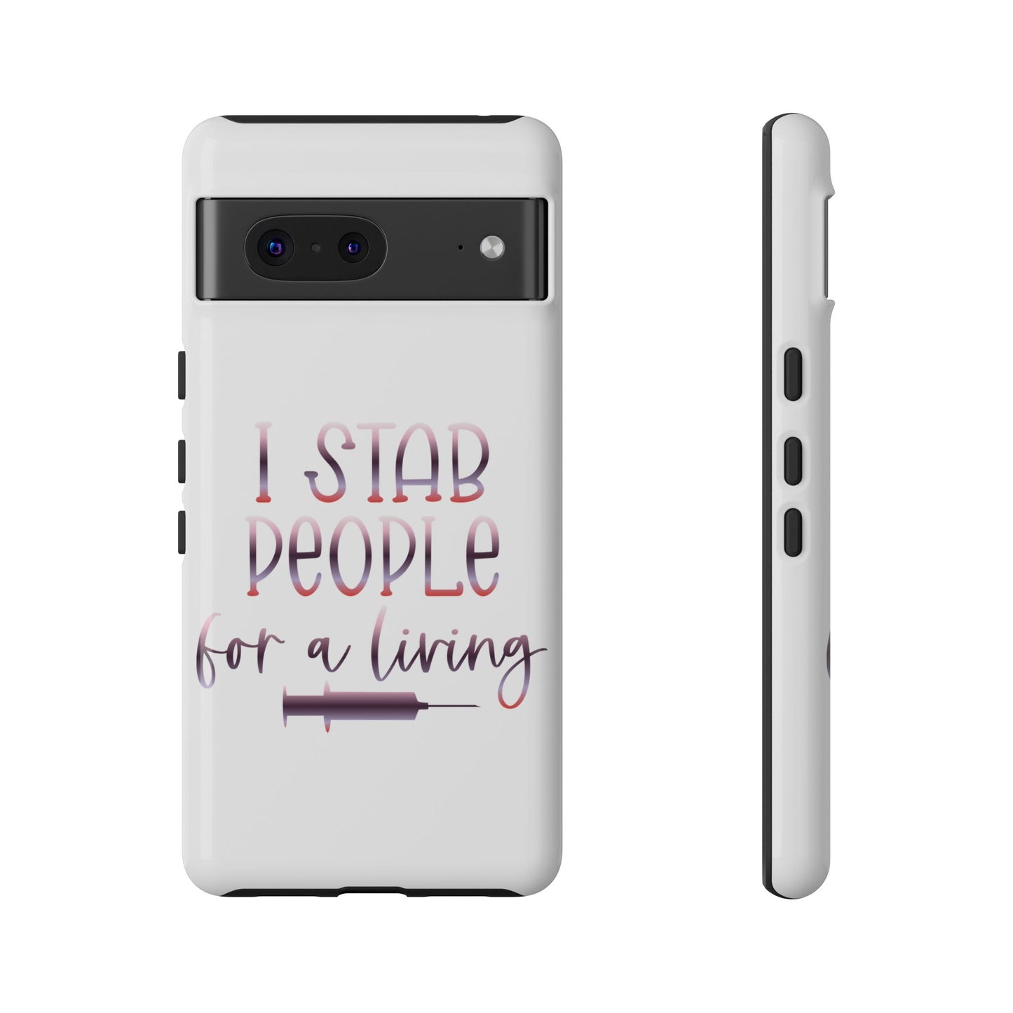 Google Pixel Tough Case - I Stab People For a Living - White
