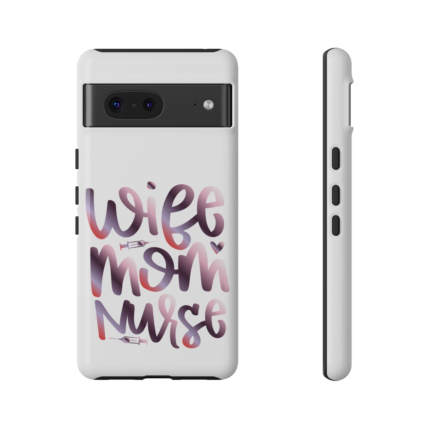 Google Pixel Tough Case - Wife Mom Nurse - White