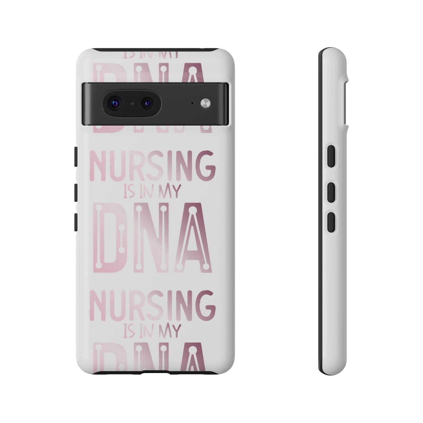 Google Pixel Tough Case - Nursing is in my DNA - White