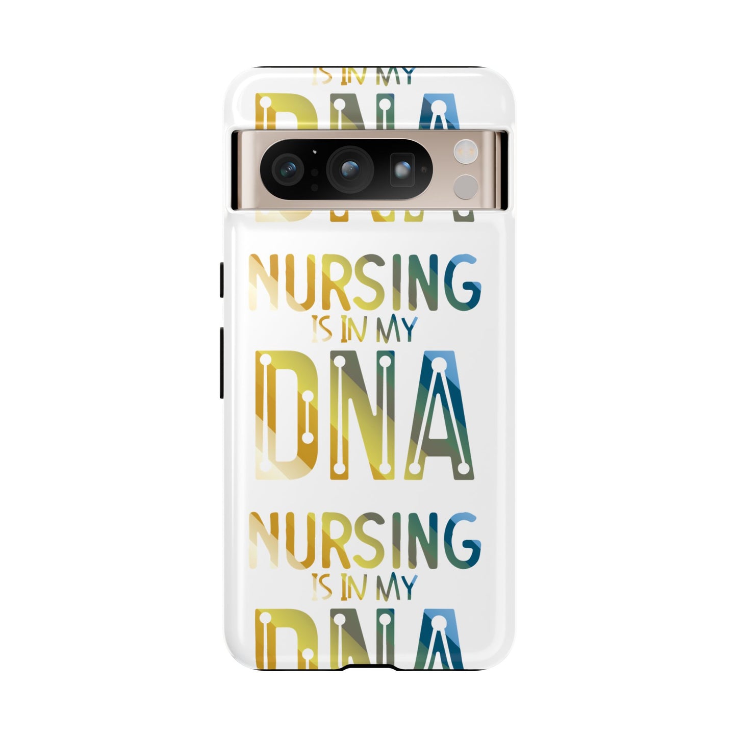Google Pixel Tough Case - Nursing is in my DNA - White