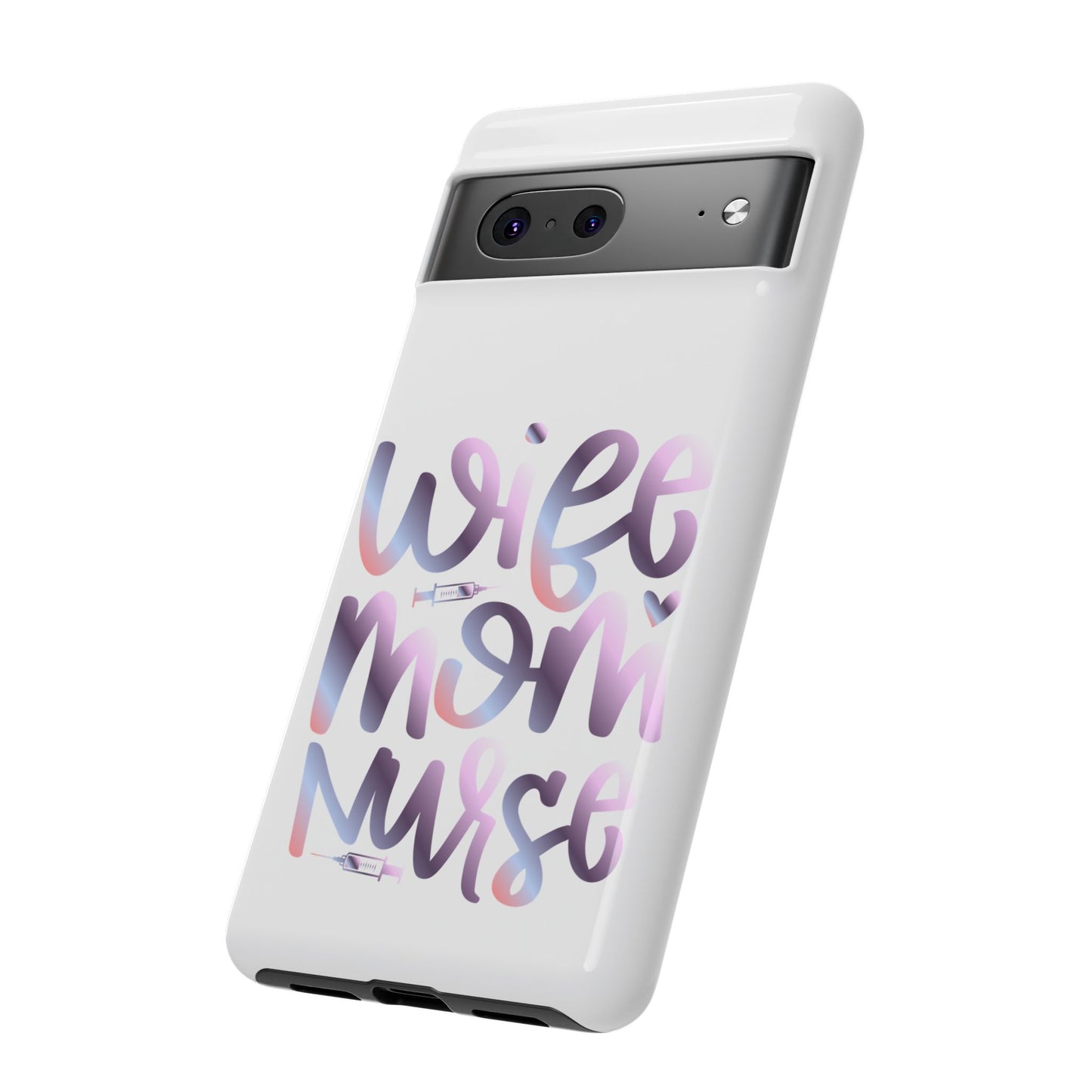Google Pixel Tough Case - Wife Mom Nurse - White