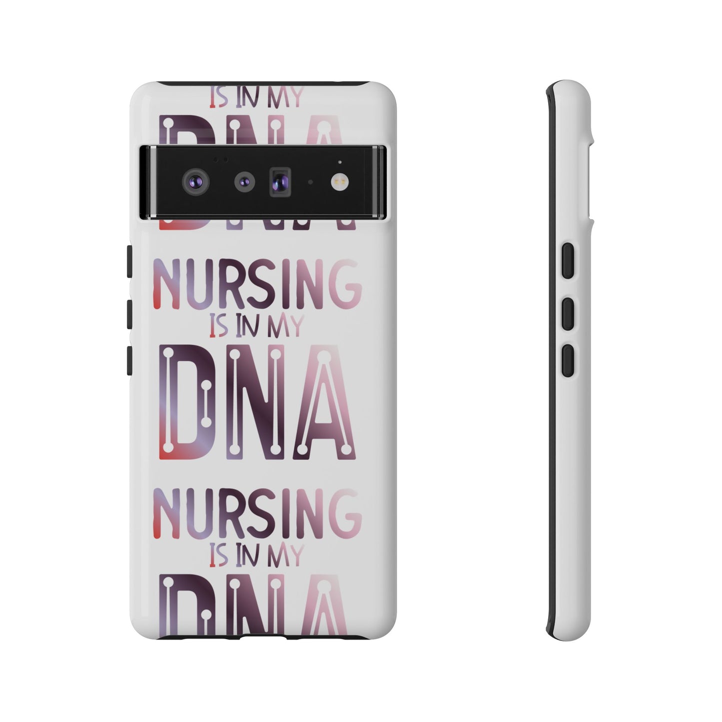Google Pixel Tough Case - Nursing is in my DNA - White