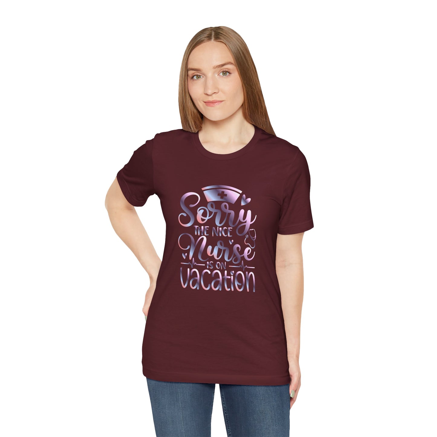 Sorry The Nice Nurse Is On Vacation gradient 1