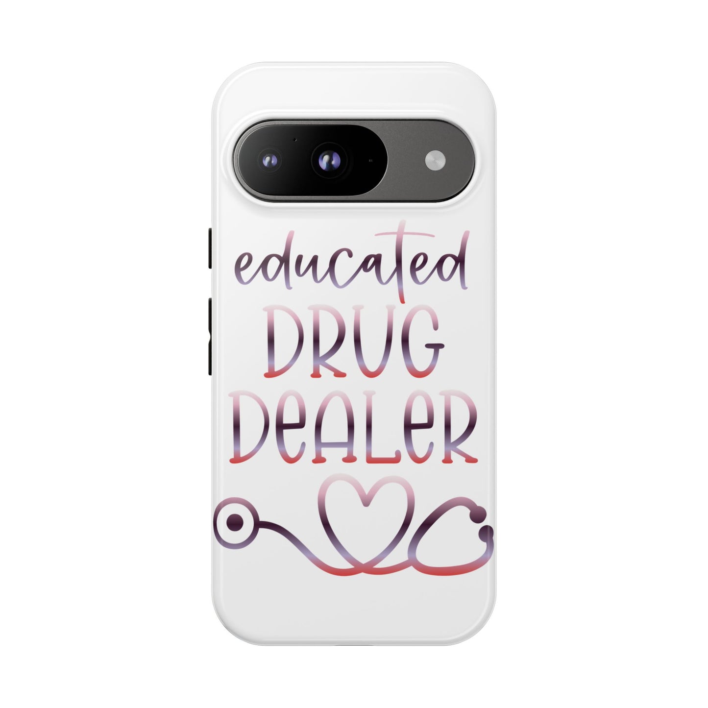 Google Pixel Tough Case - Educated Drug Dealer - White