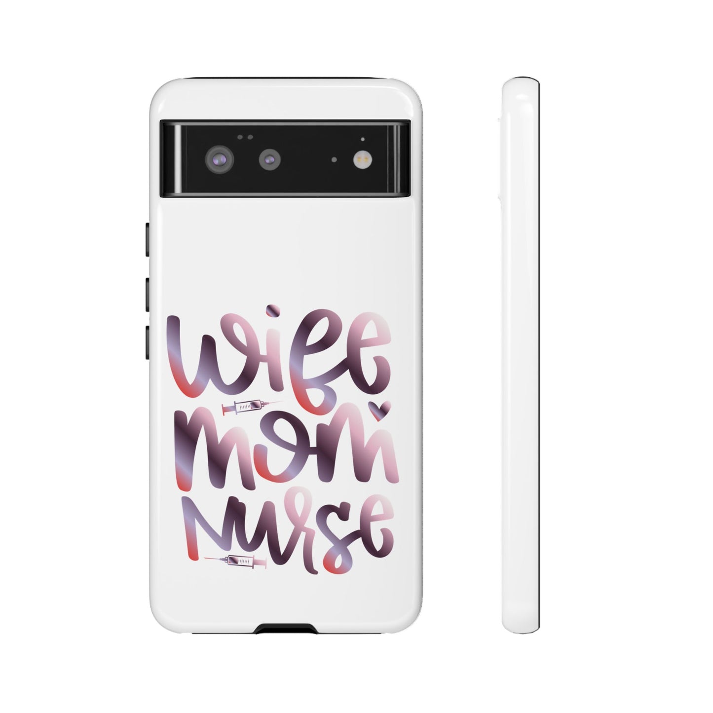 Google Pixel Tough Case - Wife Mom Nurse - White