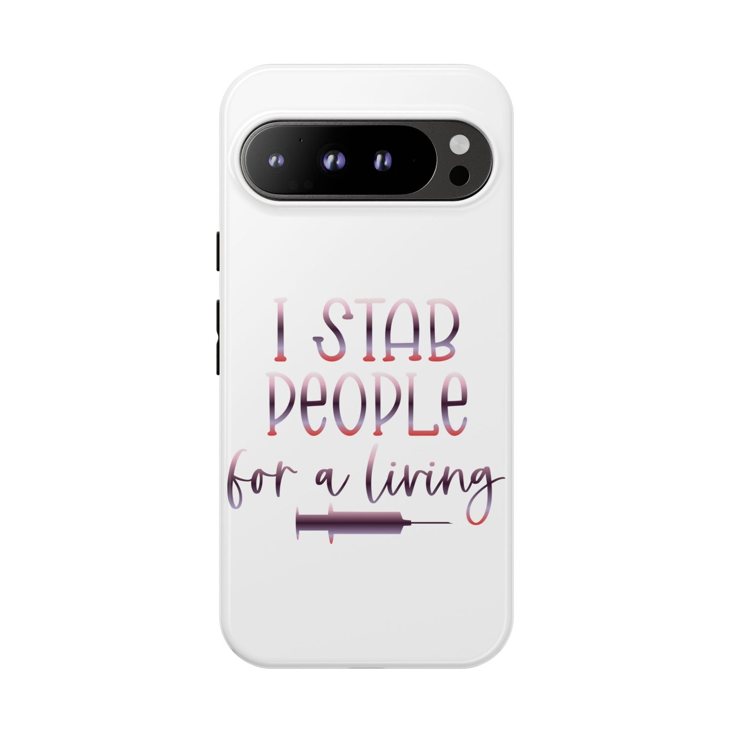 Google Pixel Tough Case - I Stab People For a Living - White