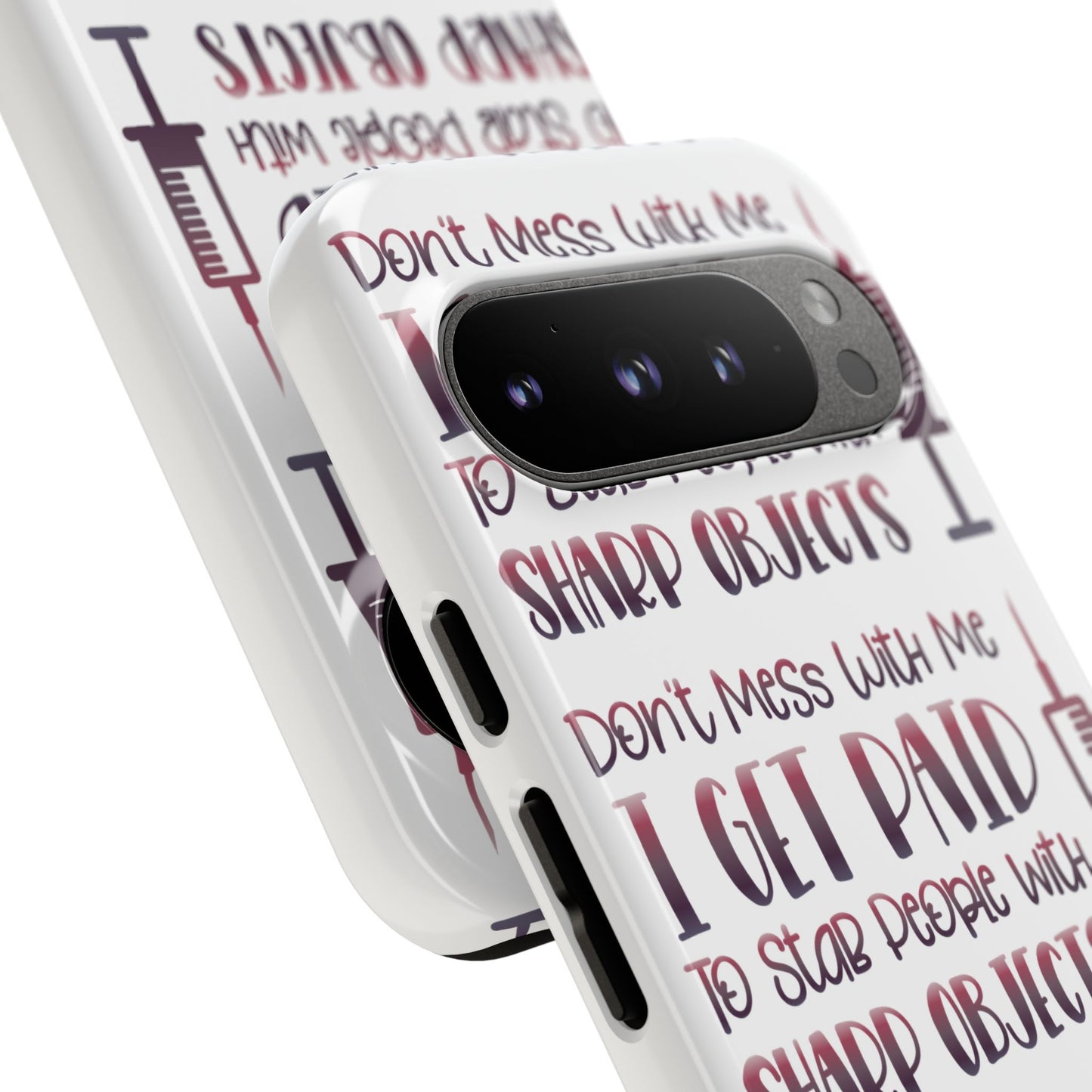 Google Pixel Tough Case - Don't Mess With Me I Get Paid To Stab People - White