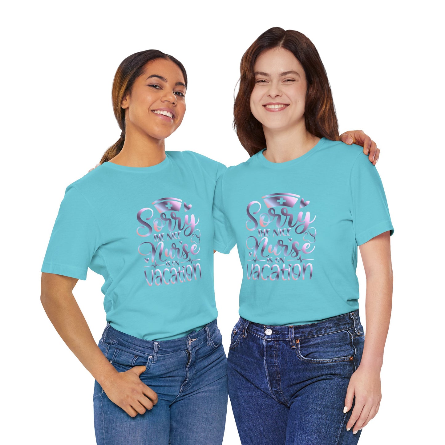 Sorry The Nice Nurse Is On Vacation gradient 1