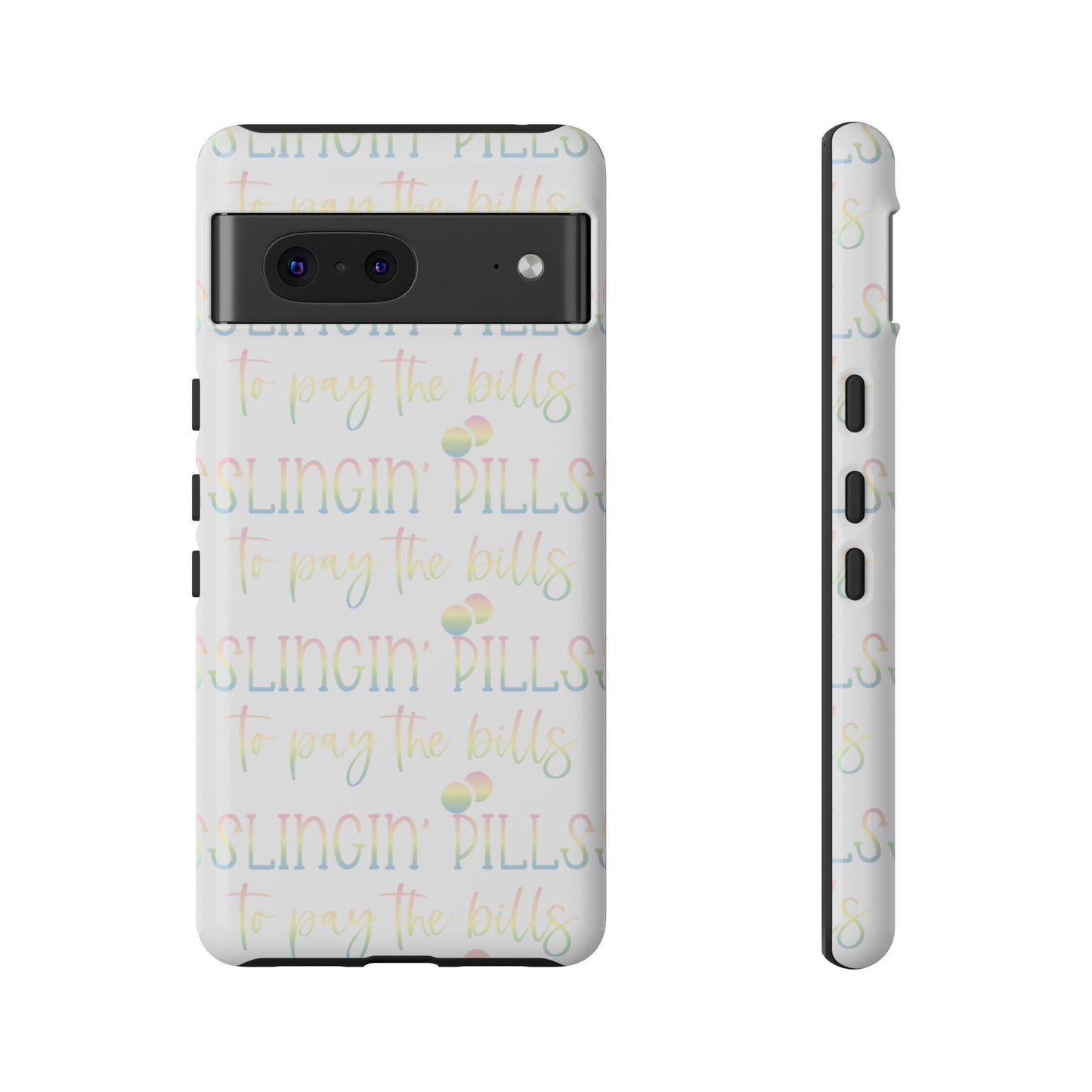 Google Pixel Tough Case - Slingin Pills to Pay The Bills - White