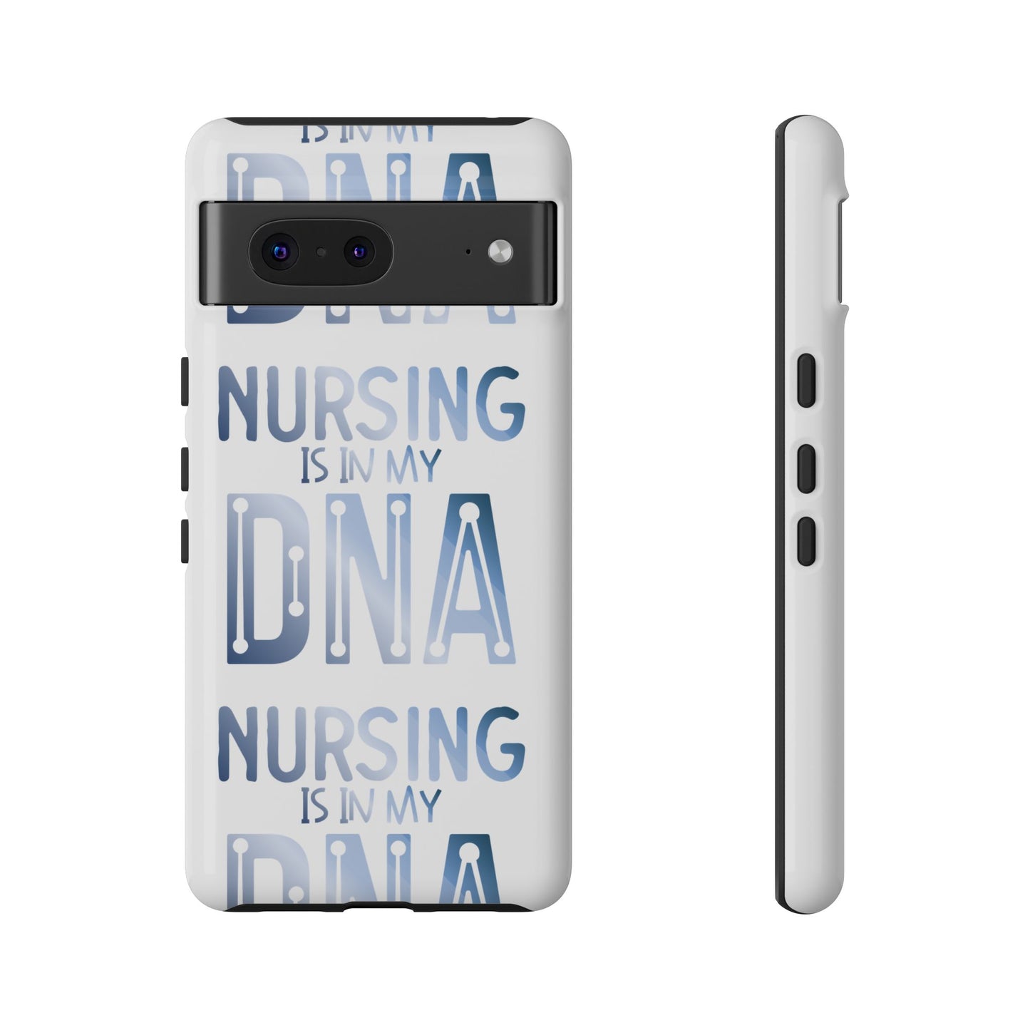 Google Pixel Tough Case - Nursing is in my DNA - White