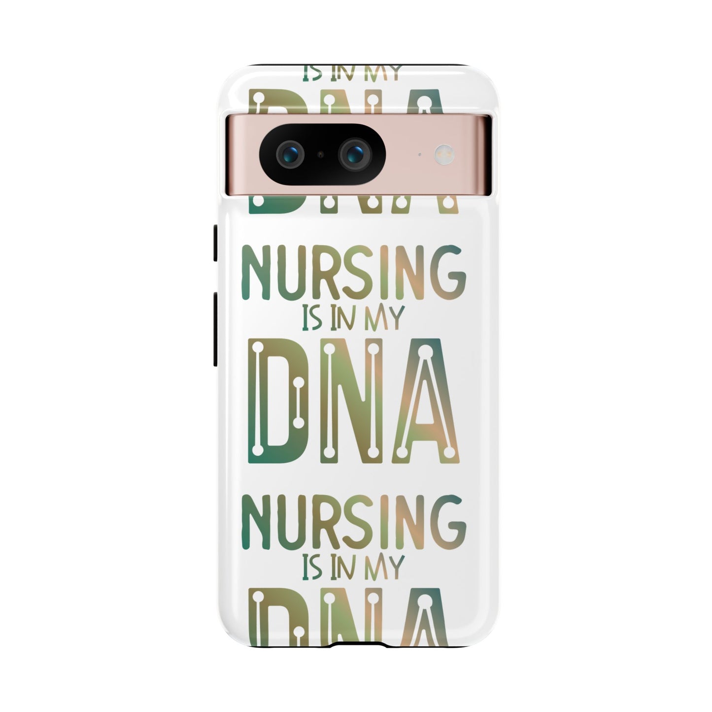 Google Pixel Tough Case - Nursing is in my DNA - White