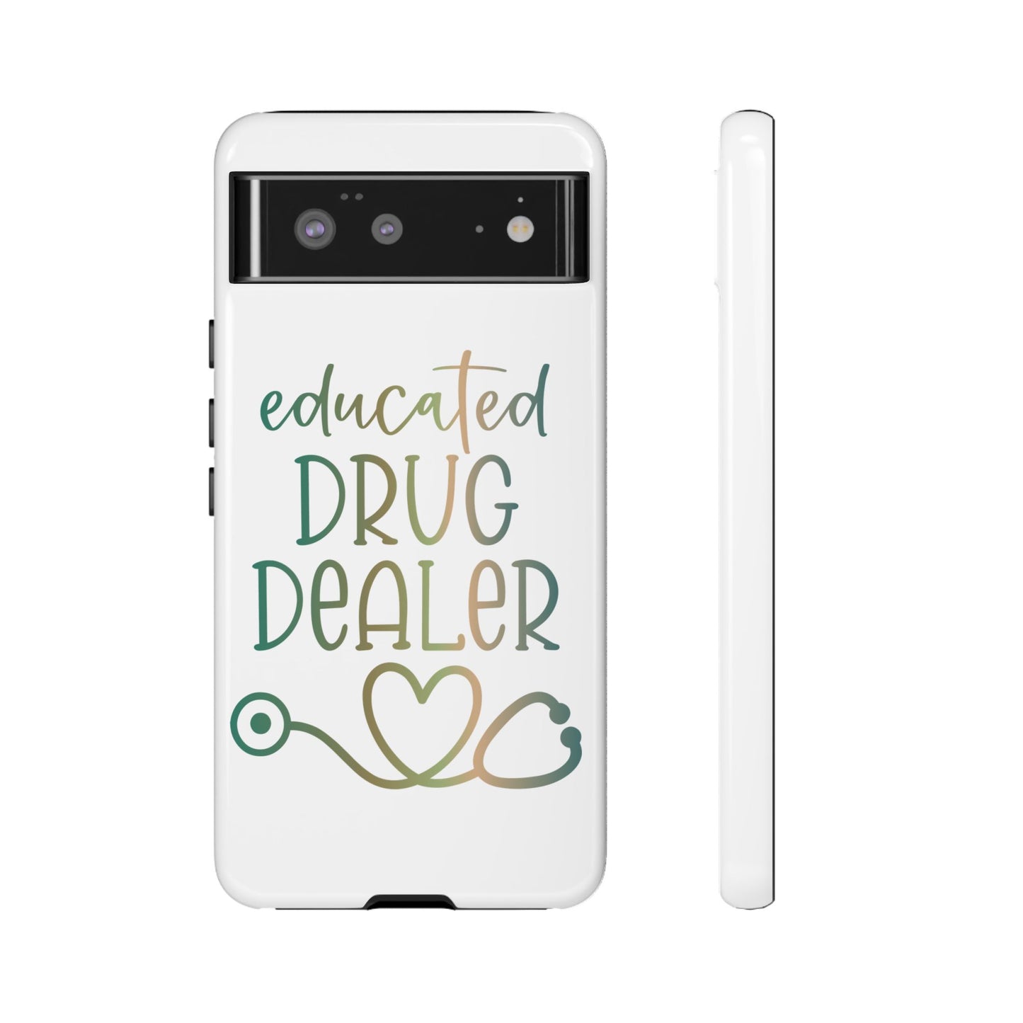 Google Pixel Tough Case - Educated Drug Dealer - White