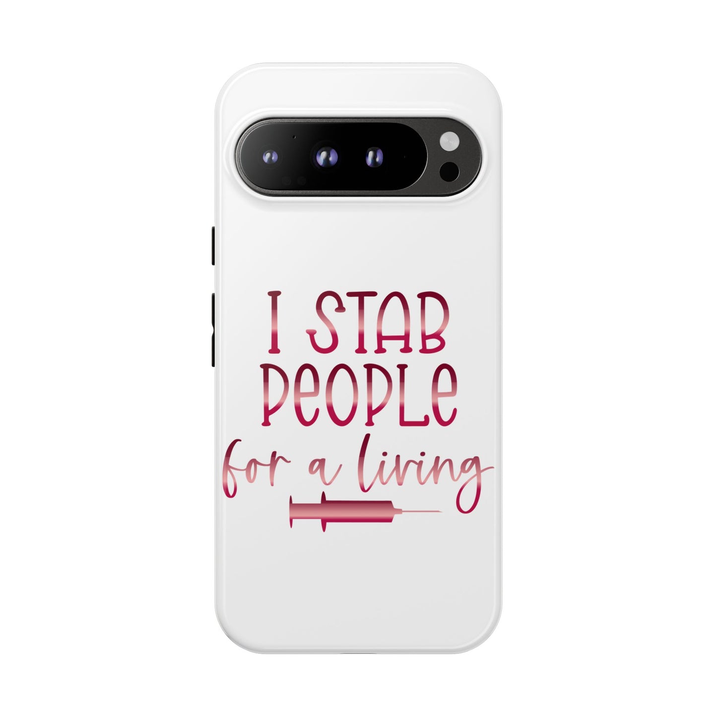 Google Pixel Tough Case - I Stab People For a Living - White