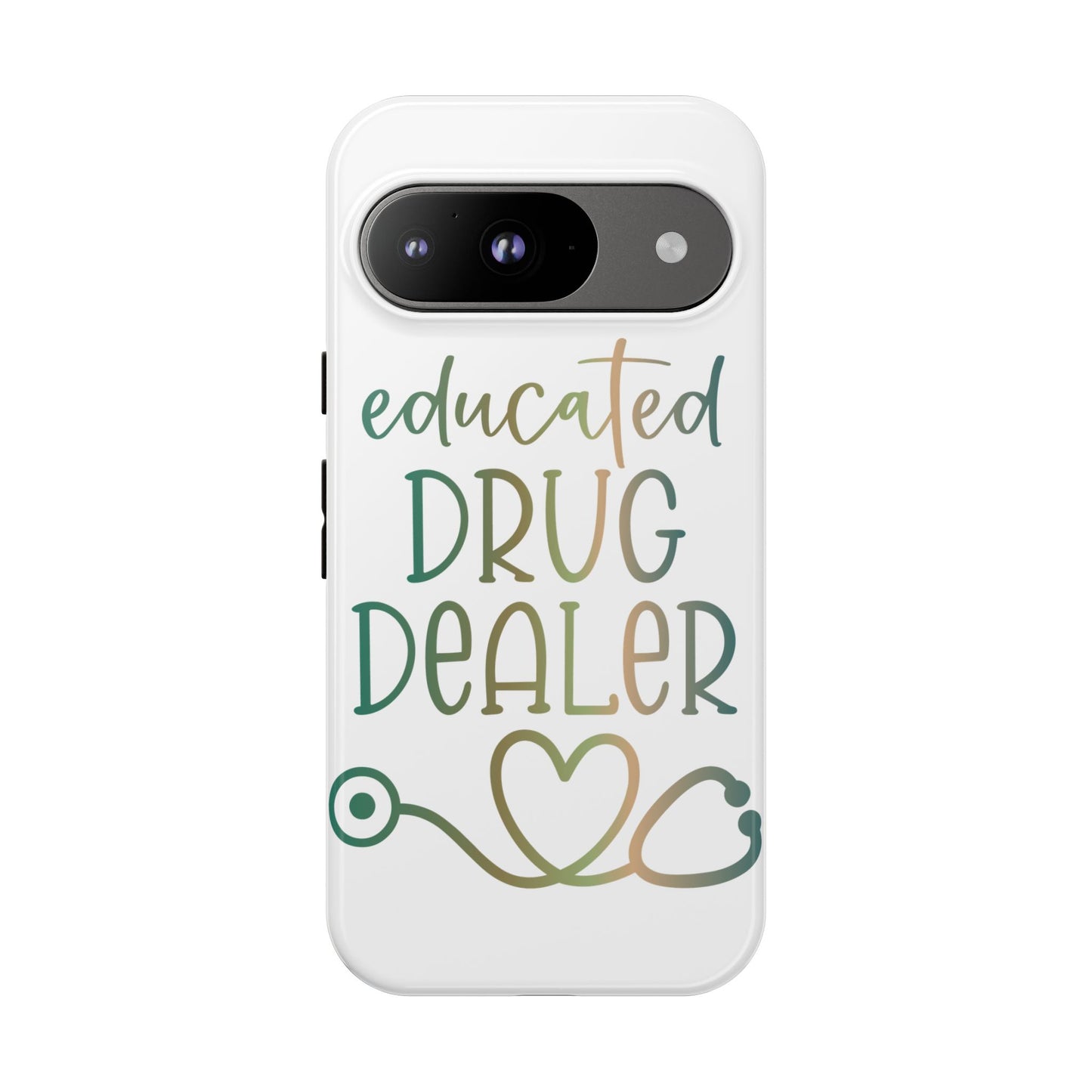 Google Pixel Tough Case - Educated Drug Dealer - White