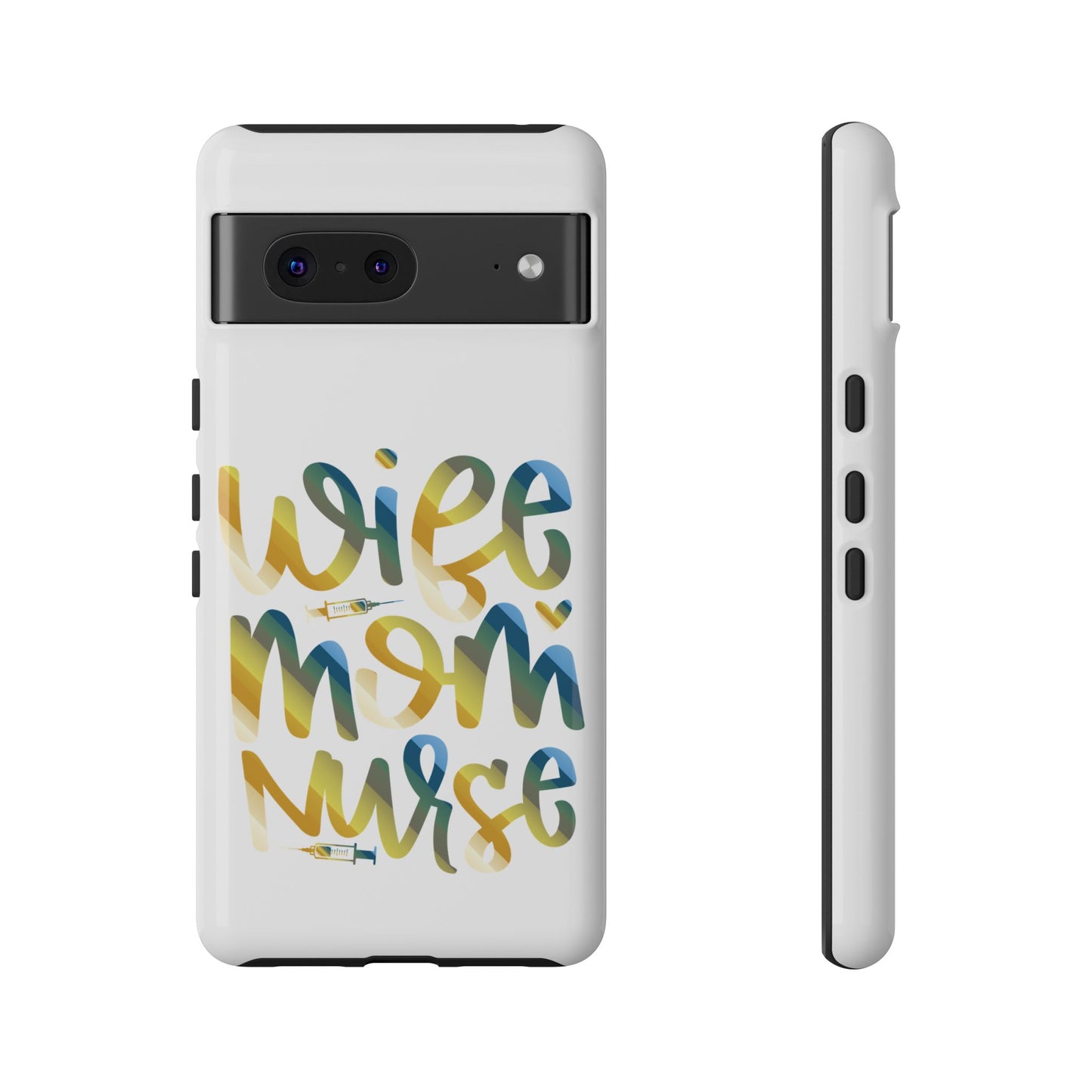 Google Pixel Tough Case - Wife Mom Nurse - White