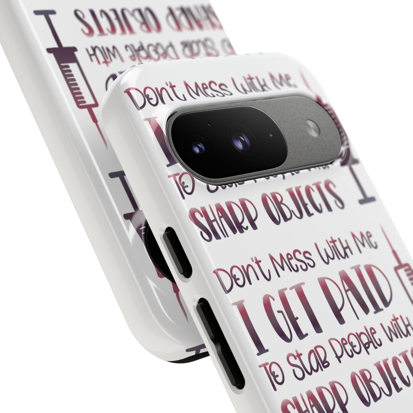 Google Pixel Tough Case - Don't Mess With Me I Get Paid To Stab People - White