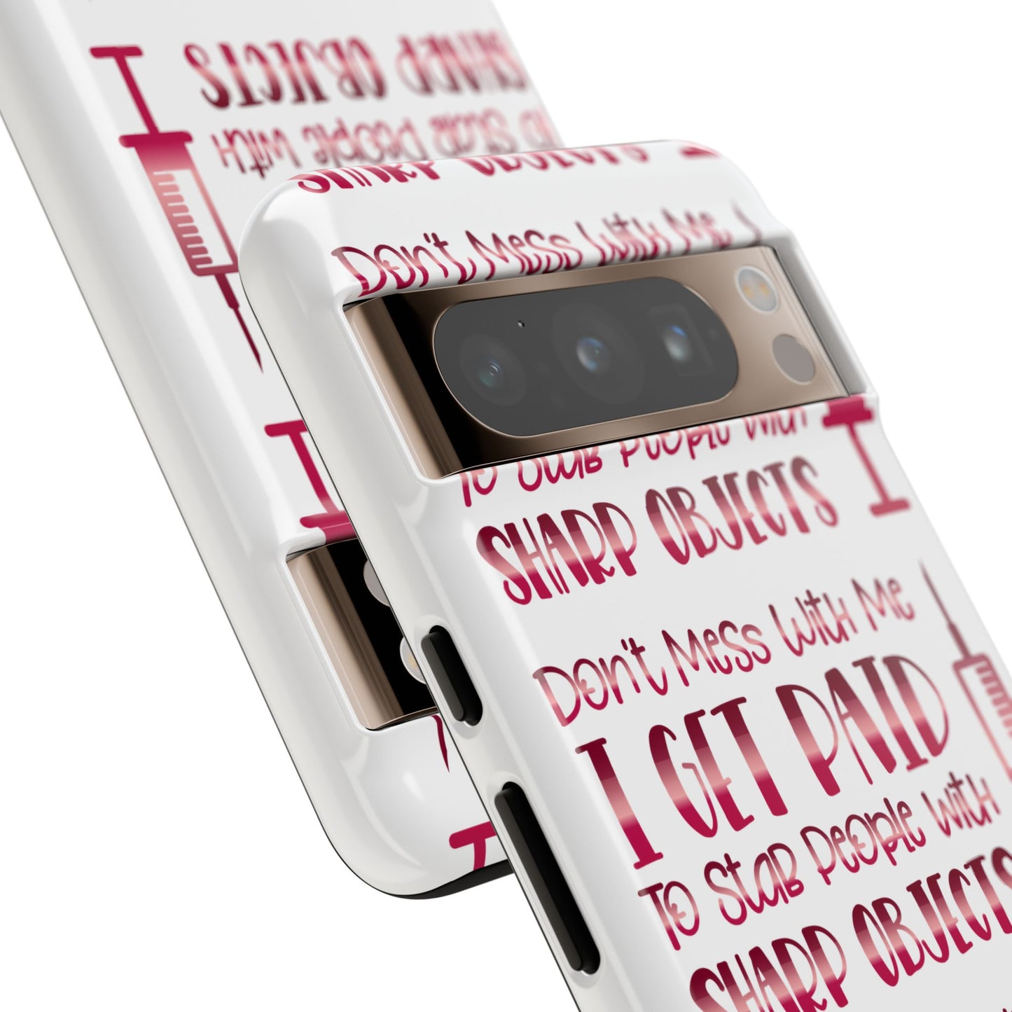 Google Pixel Tough Case - Don't Mess With Me I Get Paid To Stab People - White