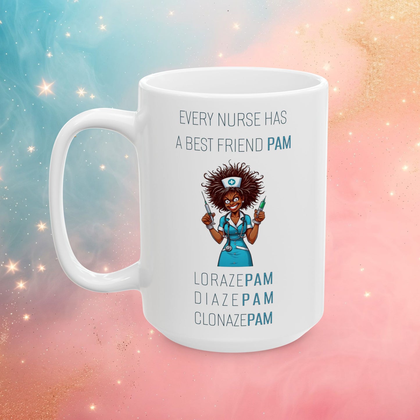 Nurses Best Friend PAM (3) Ceramic Mug, (11oz, 15oz)