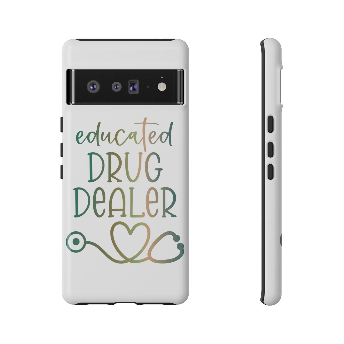 Google Pixel Tough Case - Educated Drug Dealer - White