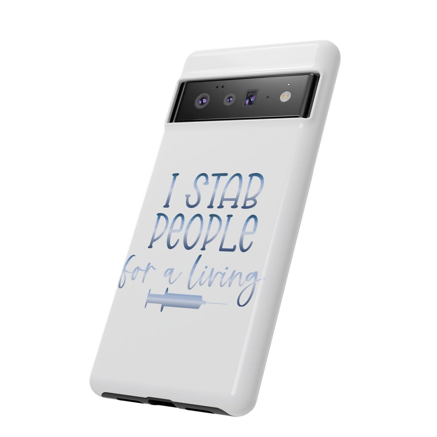 Google Pixel Tough Case - I Stab People For a Living - White