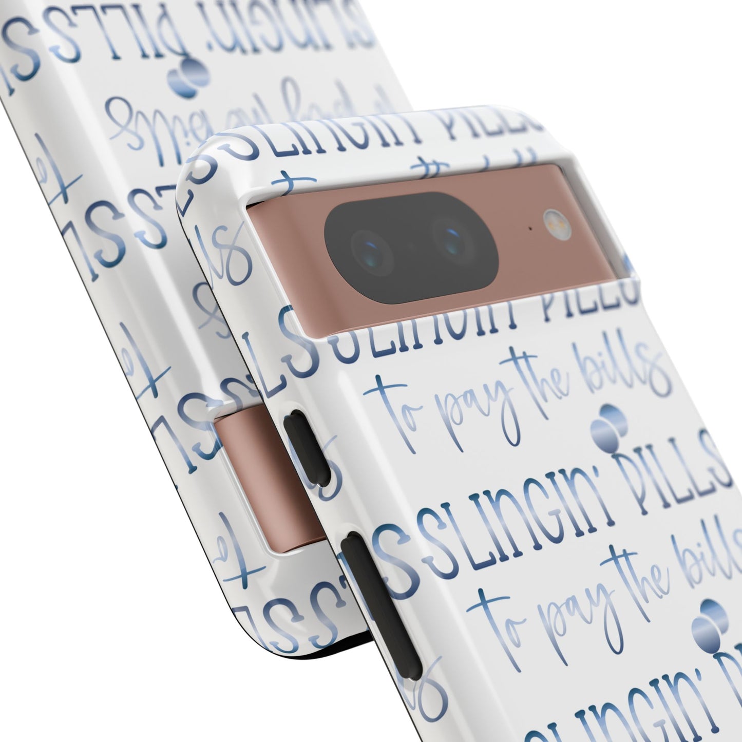 Google Pixel Tough Case - Slingin Pills to Pay The Bills - White