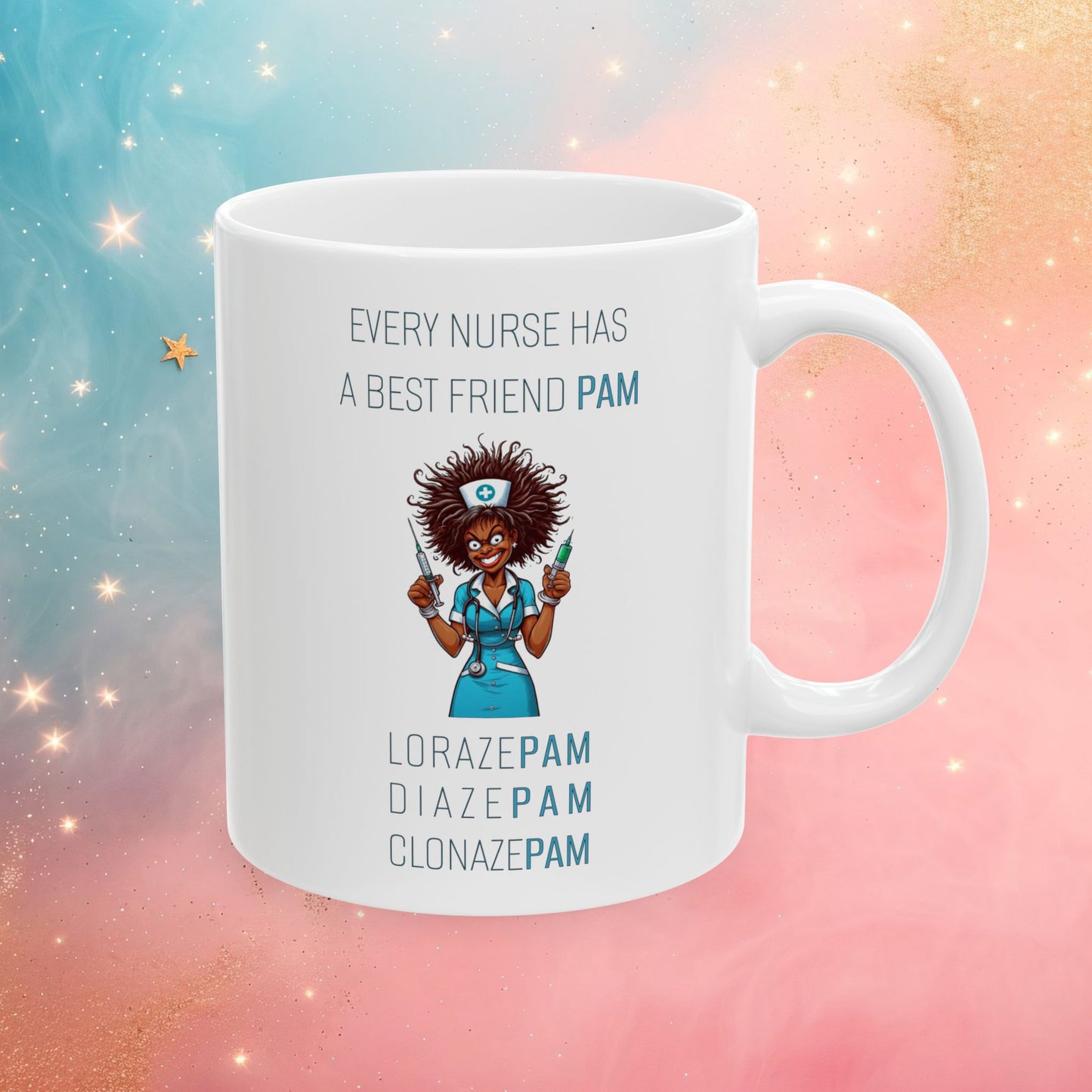 Nurses Best Friend PAM (3) Ceramic Mug, (11oz, 15oz)