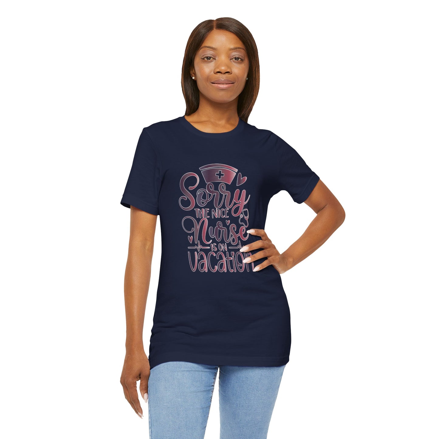 Sorry The Nice Nurse Is On Vacation gradient 2