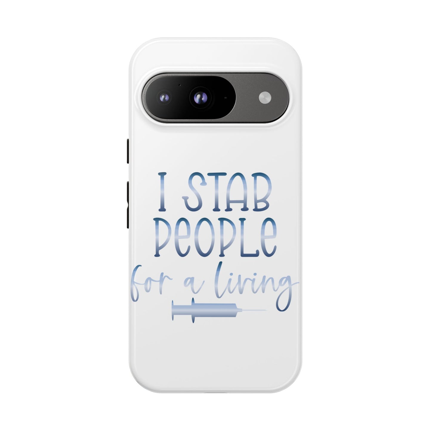 Google Pixel Tough Case - I Stab People For a Living - White