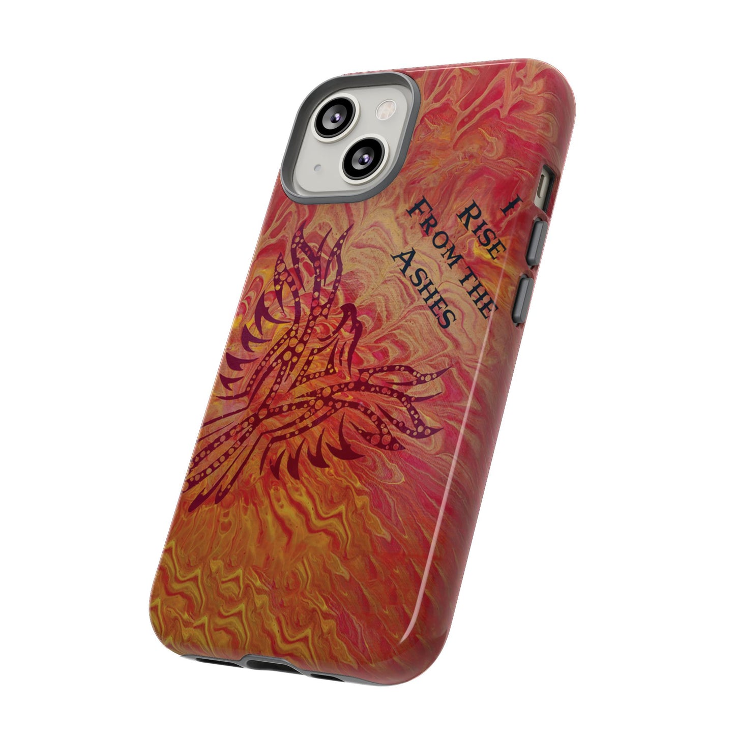 Tough Case - iPhone - I Rise From the Ashes