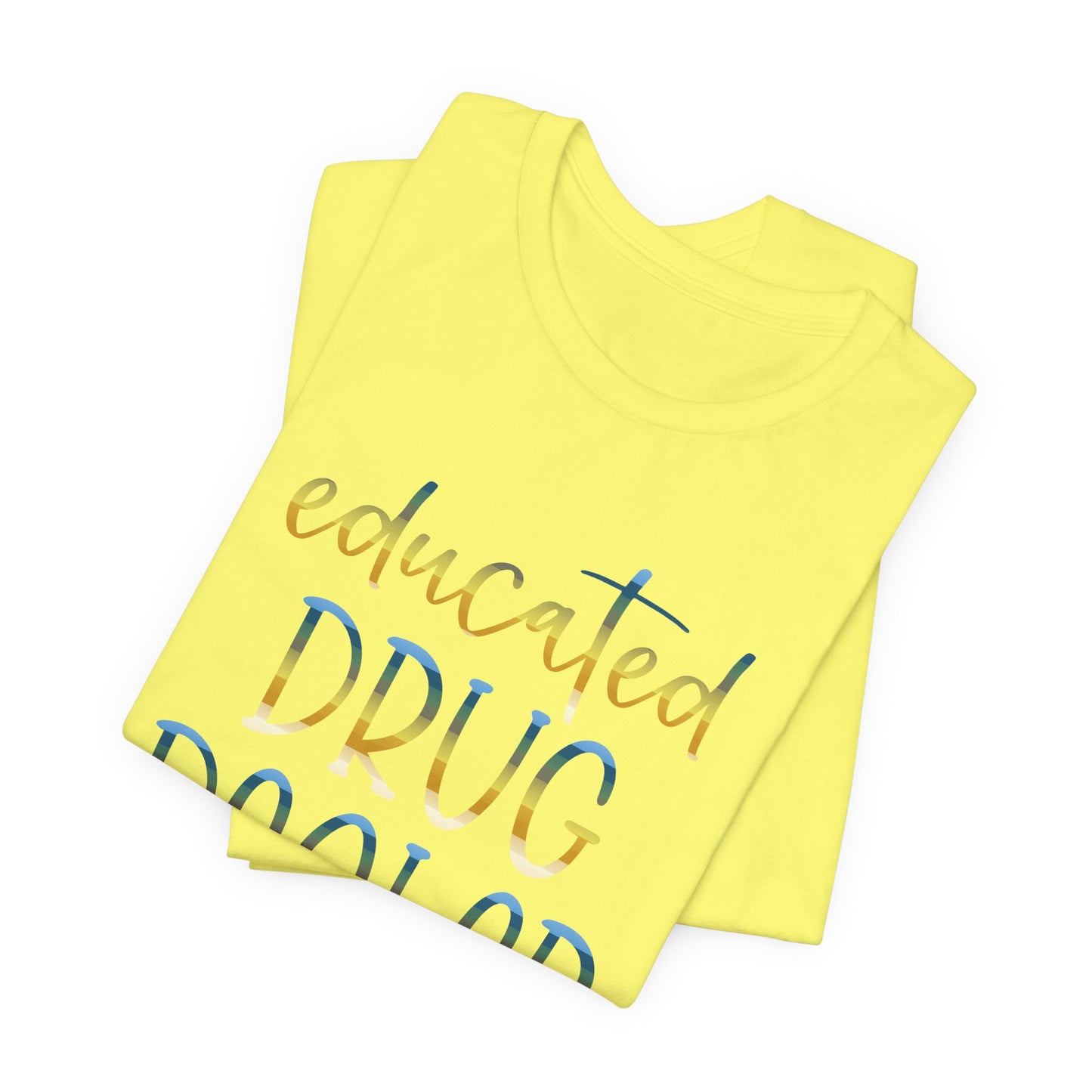 Educated Drug Dealer colored chrome