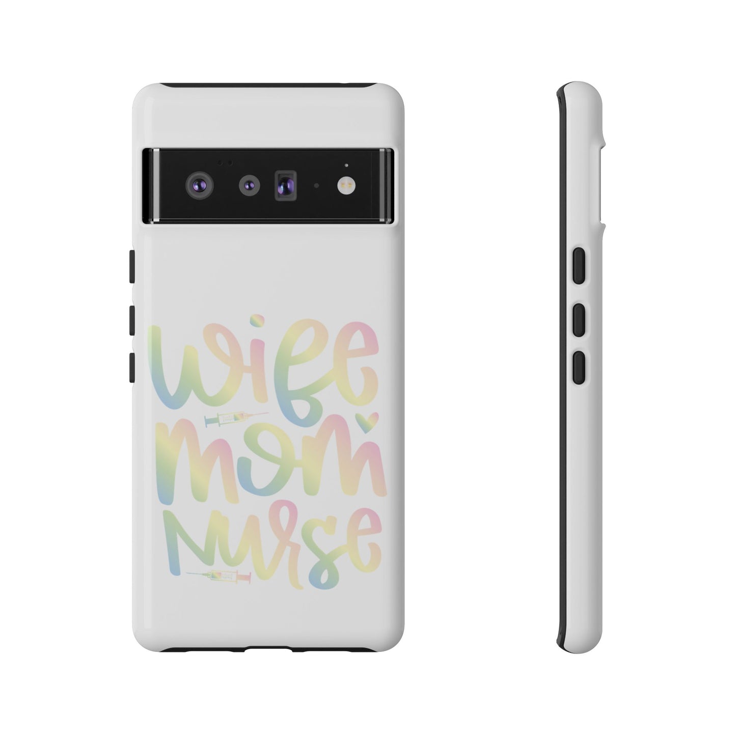 Google Pixel Tough Case - Wife Mom Nurse - White