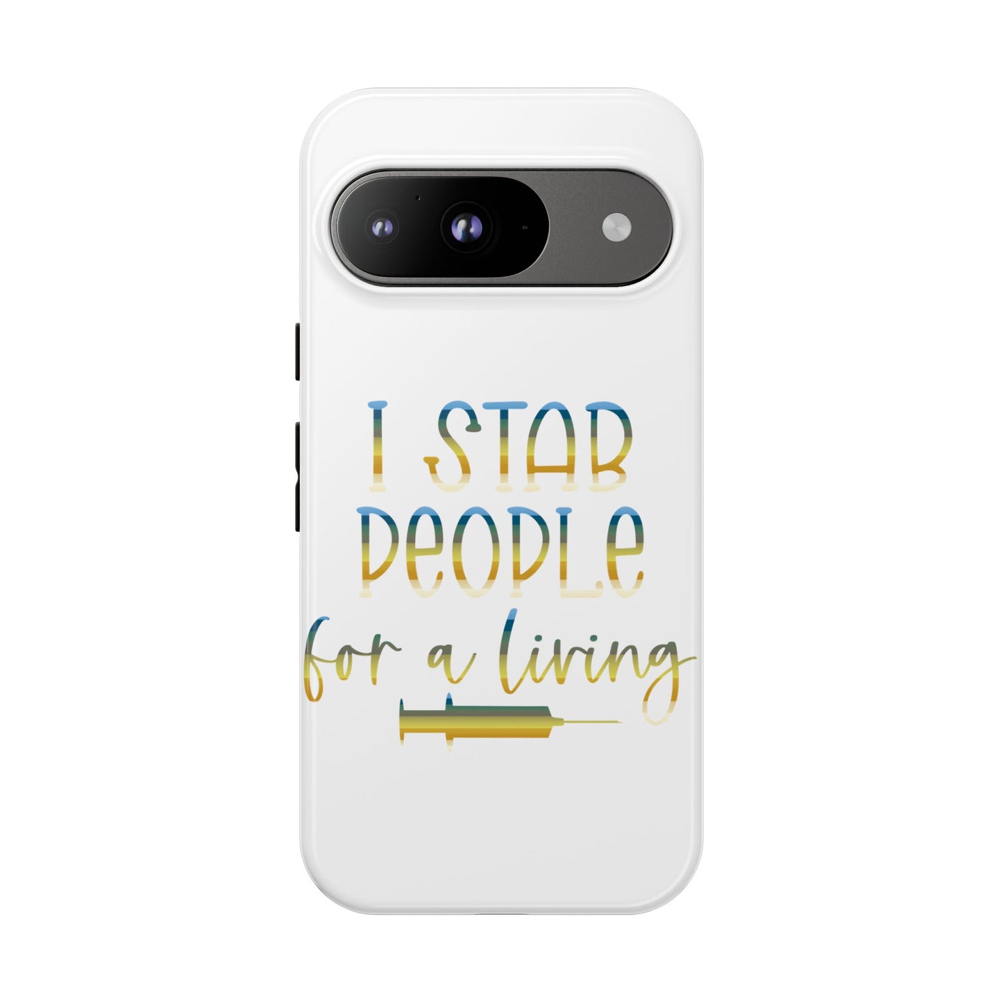 Google Pixel Tough Case - I Stab People For a Living - White